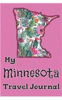 My Minnesota Travel Journal: A Cool Guided Travel Journal. 6x9 Vacation Diary With Prompts, or Road Trip Notebook for Adults, Teens and Kids of All Ages.