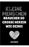 Kleinen Menschen Brauchen So Grosse Herzen Wie Deins Notizbuch: A5 Notizbuch KARIERT als Geschenk für Lehrer - Abschiedsgeschenk für Erzieher und Erzieherinnen - Planer - Terminplaner - Kindergarten - Kita - Schu