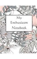 My Enthusiasm Notebook