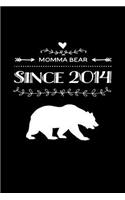 Momma Bear Since 2014: Blank Lined Journal for Mom to Write Down Recipes, Memories or Remedies.