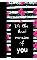 Be the Best Version of You