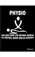 Physio: Lustiges, blanko Notizbuch oder Heft für Physios, Physiotherapeuten und Physiotherapeutinnen