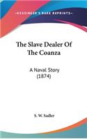 The Slave Dealer Of The Coanza