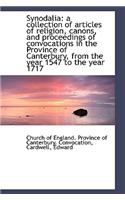Synodalia: A Collection of Articles of Religion, Canons, and Proceedings of Convocations in the Prov: A Collection of Articles of Religion, Canons, and Proceedings of Convocations in the Prov