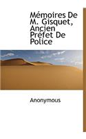 M Moires de M. Gisquet, Ancien PR Fet de Police