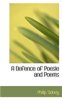 A Defence of Poesie and Poems