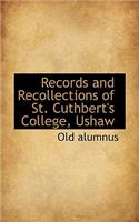 Records and Recollections of St. Cuthbert's College, Ushaw