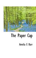 The Paper Cap