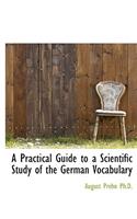 A Practical Guide to a Scientific Study of the German Vocabulary