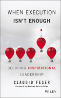 When Execution Isn't Enough: Decoding Inspirational Leadership