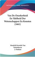 Van de Onzekerheid En Ydelheid Der Wetenschappen En Konsten (1661)