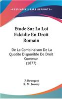 Etude Sur La Loi Falcidie En Droit Romain
