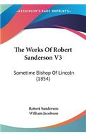 Works Of Robert Sanderson V3