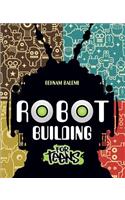 Robot Building for Teens