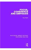 Focus, Coherence and Emphasis