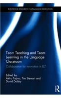 Team Teaching and Team Learning in the Language Classroom