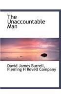 The Unaccountable Man