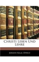 Christi Leben Und Lehre: (German)