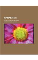 Marketing; Its Problems and Methods