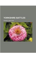 Yorkshire Battles