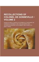 Recollections of Colonel de Gonneville (Volume 2)