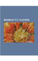 Bromley F.C. Players: Solomon Taiwo, Matt Carmichael, Simon Osborn, Moses Swaibu, Sam Wood, Jacob Erskine, Lee Fieldwick, Ben Kudjodji(English)