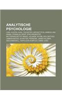 Analytische Psychologie: Carl Gustav Jung, Trickster, Archetypus, Animus Und Anima, Stanislav Grof, Synchronizitat, Mutterarchetyp, Imago(German)