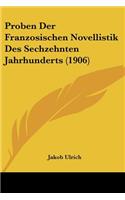 Proben Der Franzosischen Novellistik Des Sechzehnten Jahrhunderts (1906): (German)