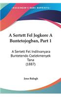 A Sertett Fel Jogkore A Buntetojogban, Part 1