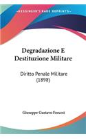 Degradazione E Destituzione Militare