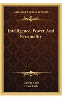 Intelligence, Power and Personality