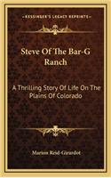 Steve Of The Bar-G Ranch