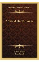 World on the Wane