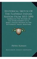 Historical Sketch Of The Flathead Indian Nation From 1813-1890