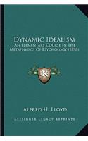 Dynamic Idealism