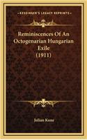 Reminiscences Of An Octogenarian Hungarian Exile (1911)