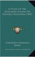 A Study Of The Bhagavata Purana Or Esoteric Hinduism (1901): (English)