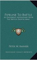 Pipeline To Battle