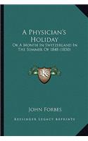 A Physician's Holiday