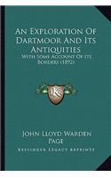 Exploration Of Dartmoor And Its Antiquities