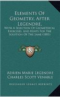 Elements of Geometry, After Legendre,