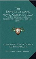 Journey Of Alvar Nunez Cabeza De Vaca