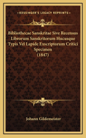 Bibliothecae Sanskritae Sive Recensus Librorum Sanskritorum Hucusque Typis Vel Lapide Exscriptorum Critici Specimen (1847)