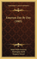 Emerson Day By Day (1905)