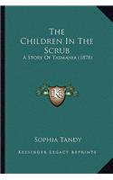 The Children In The Scrub