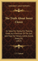The Truth About Sweet Clover