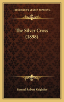 The Silver Cross (1898)