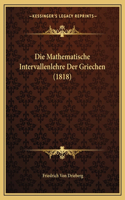 Die Mathematische Intervallenlehre Der Griechen (1818)