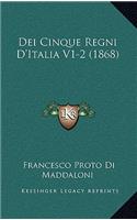 Dei Cinque Regni D'Italia V1-2 (1868)