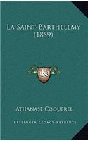 La Saint-Barthelemy (1859)
